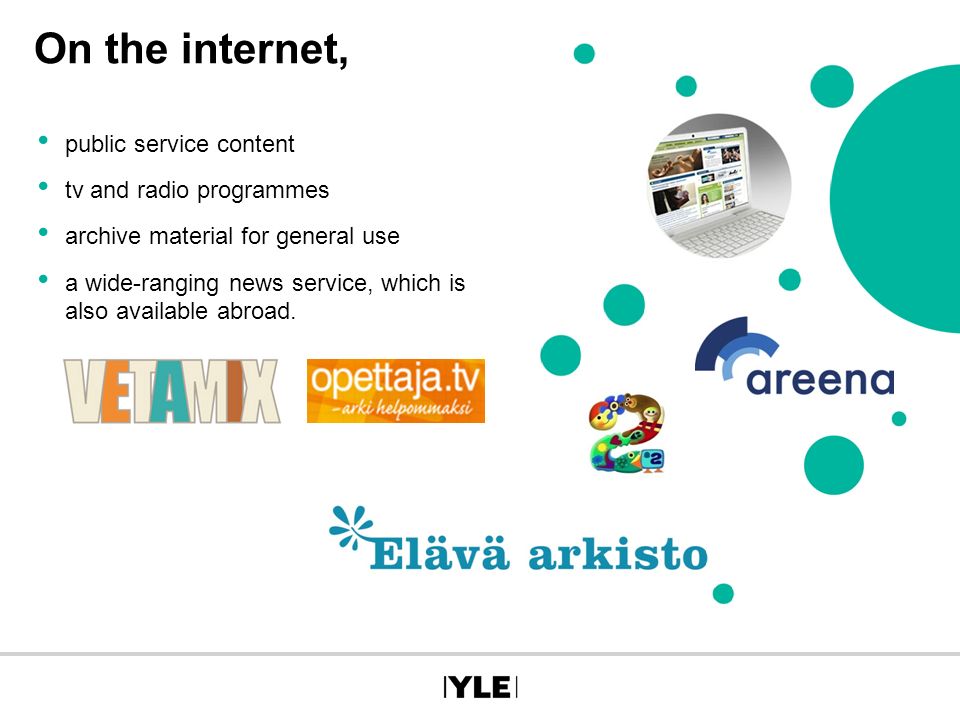 YLEs strategy Educational Repositories. In television, YLE TV1 YLE TV2 YLE  Teema YLE FST5. - ppt download