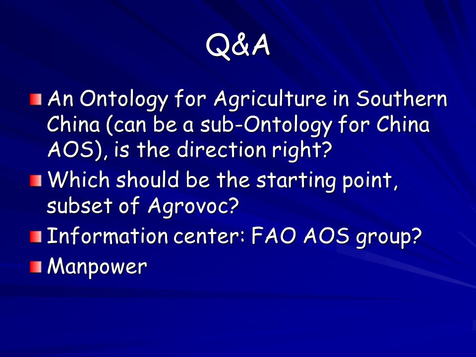Q&A An Ontology for Agriculture in Southern China (can be a sub-Ontology for China AOS), is the direction right.