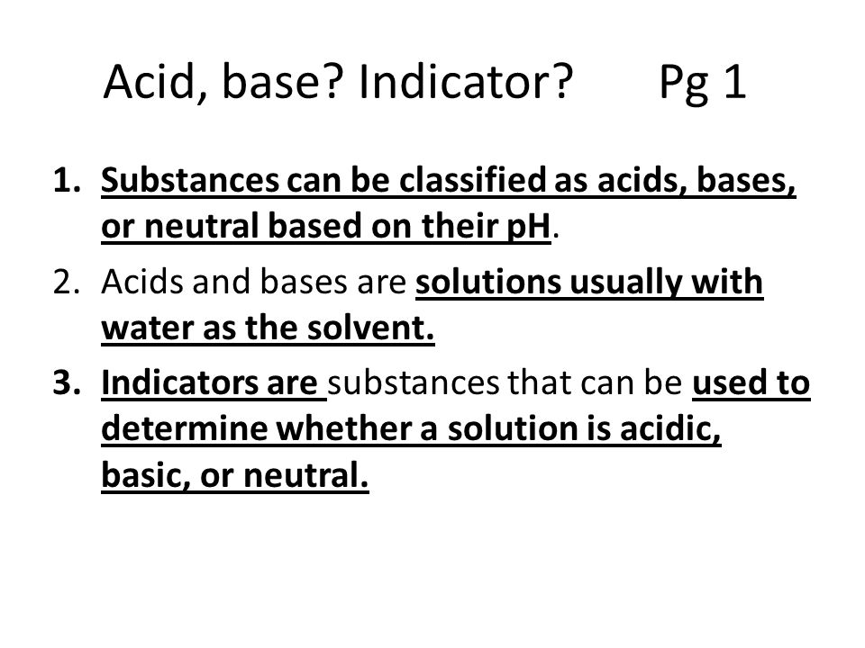 Acid, base. Indicator.