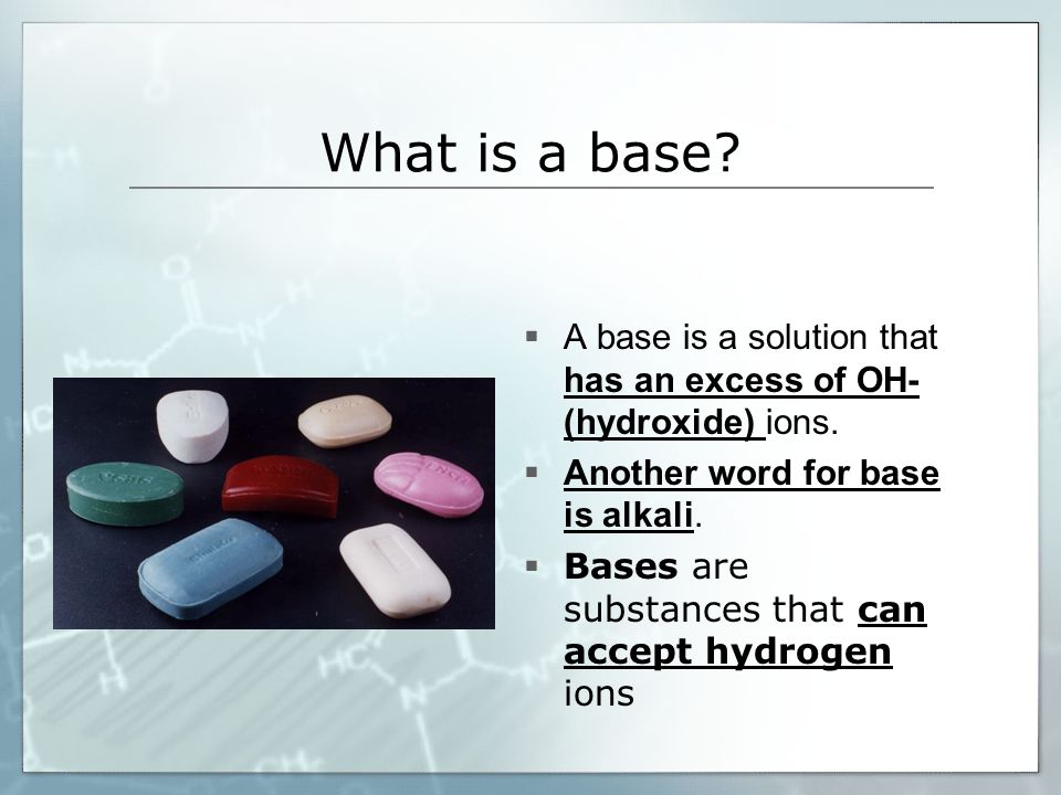 What is a base.  A base is a solution that has an excess of OH- (hydroxide) ions.