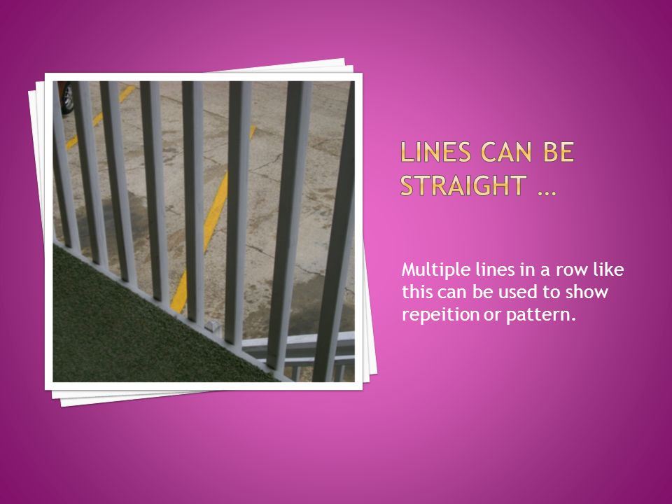 Visual Examples Of Line In Everyday Life A Line Is An Identifiable Path Of A Point Moving In Space It Can Vary In Width Direction And Length It Ppt Download Visual Examples Of Line In Everyday Life A Line Is An Identifiable Path Of A Point Moving In Space It Can Vary In Width Direction And Length It Ppt Download