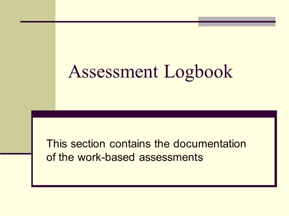 This section contains the documentation of the work-based assessments