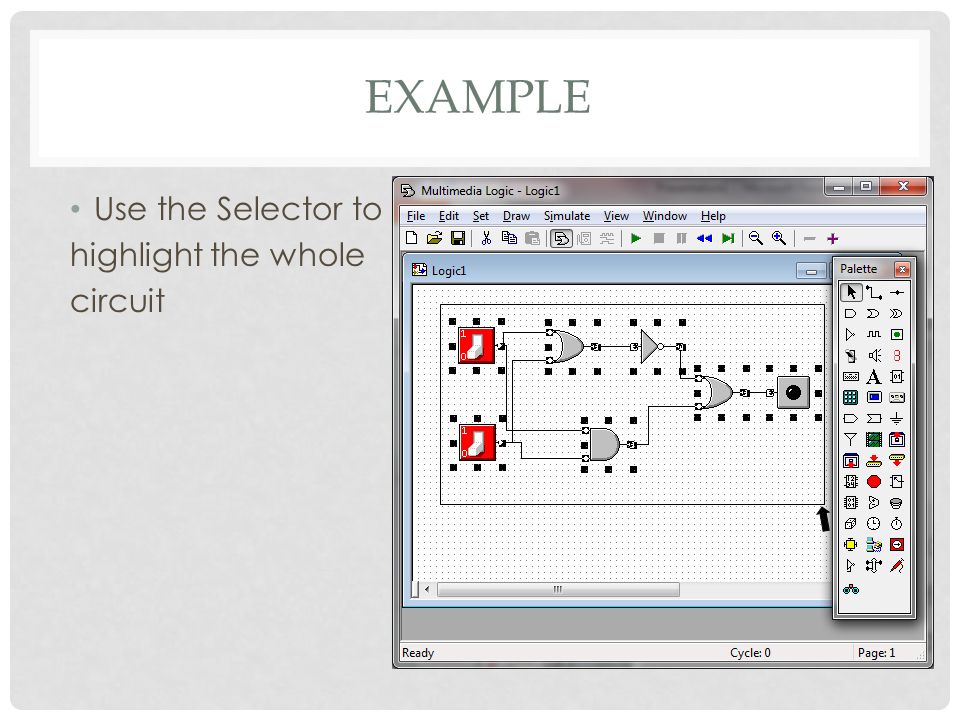 INSTEAD OF SIMCIR USING MULTIMEDIA LOGIC. THE PALLET Row 1, 1st Selector  Use to select and move objects. - ppt download