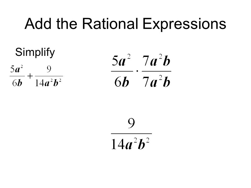 Add the Rational Expressions Simplify