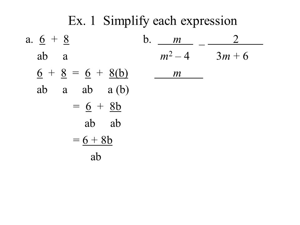 Ex. 1 Simplify each expression a.