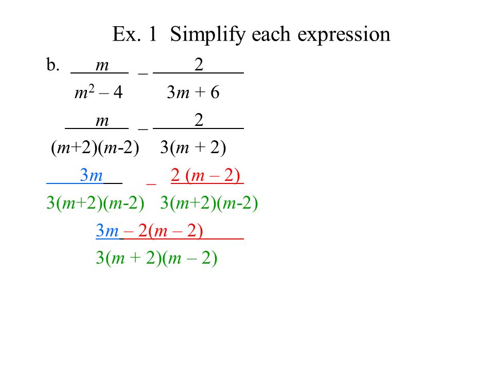 Ex. 1 Simplify each expression b.