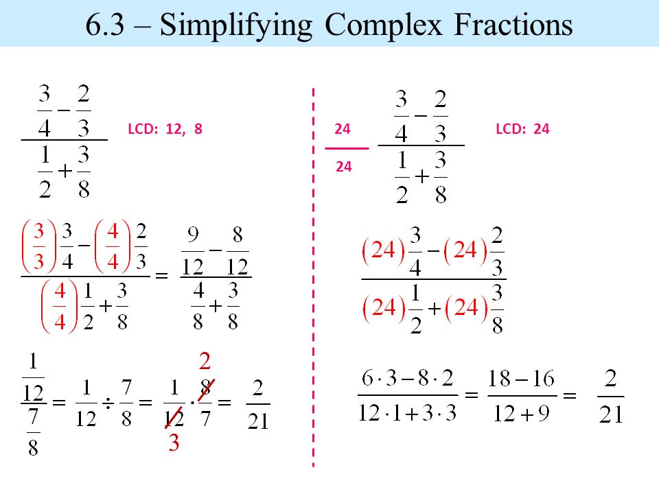 LCD: 12, 8LCD: – Simplifying Complex Fractions