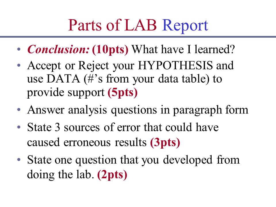 Parts of LAB Report Conclusion: (10pts) What have I learned.
