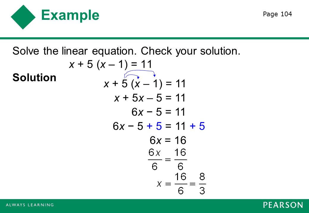 Example Solve the linear equation. Check your solution.