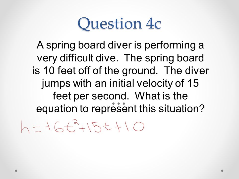 Question 4c A spring board diver is performing a very difficult dive.