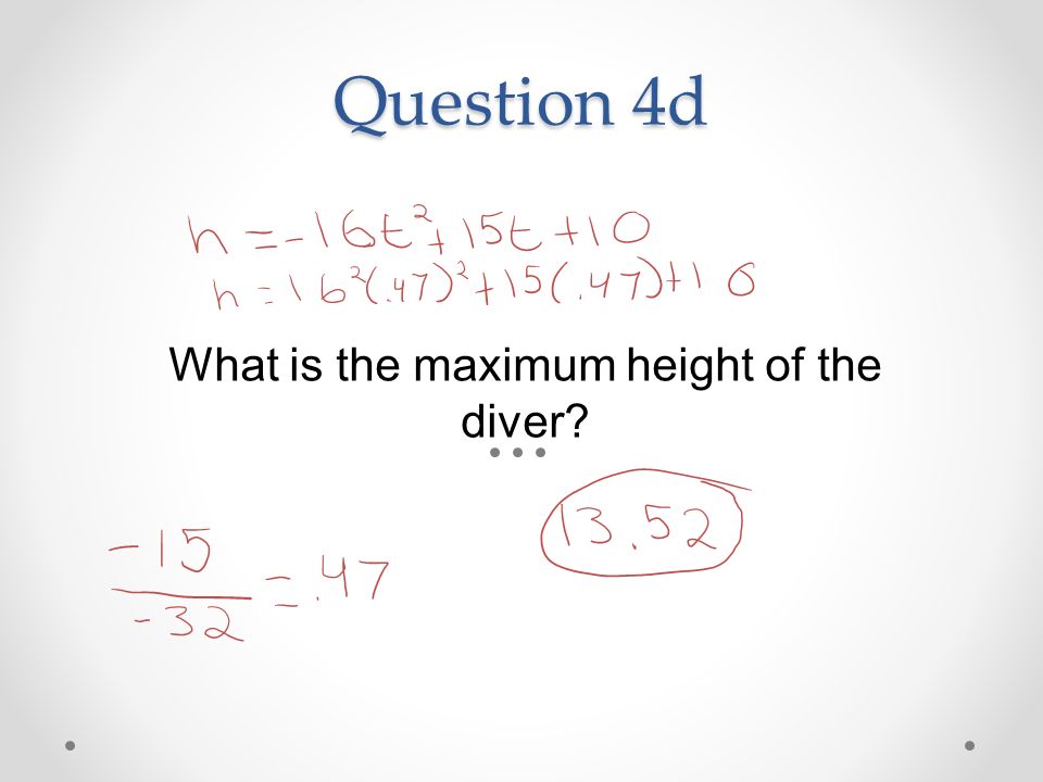 Question 4d What is the maximum height of the diver
