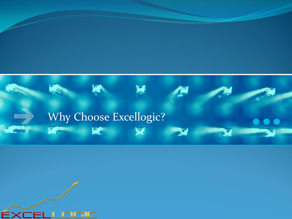 Why Choose Excellogic