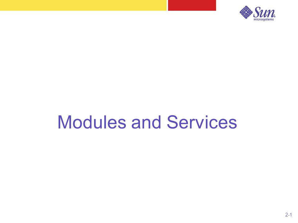 2-1 Modules and Services
