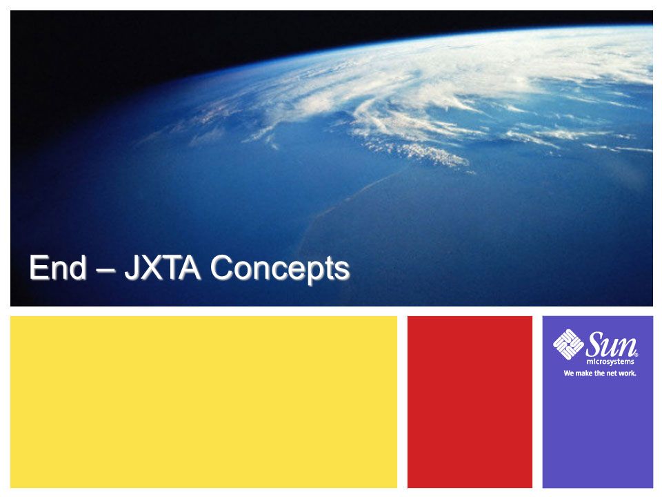 2-1 End – JXTA Concepts