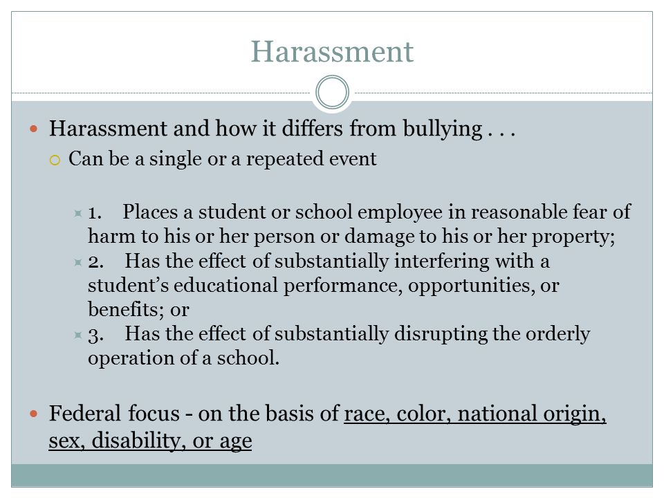 Harassment Harassment and how it differs from bullying...