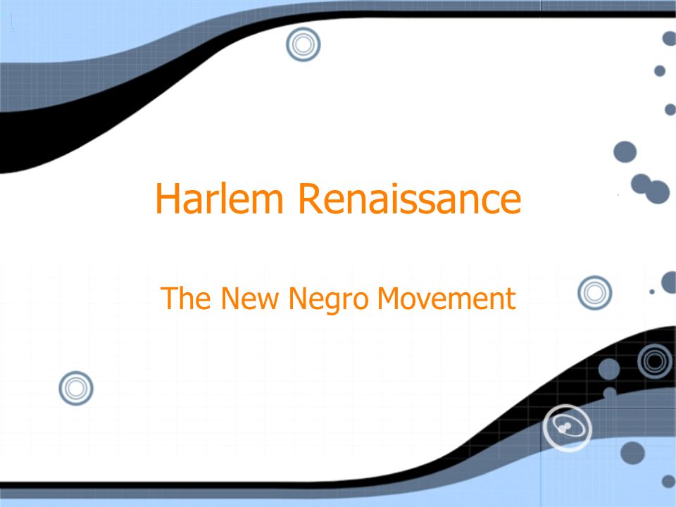 Harlem Renaissance The New Negro Movement