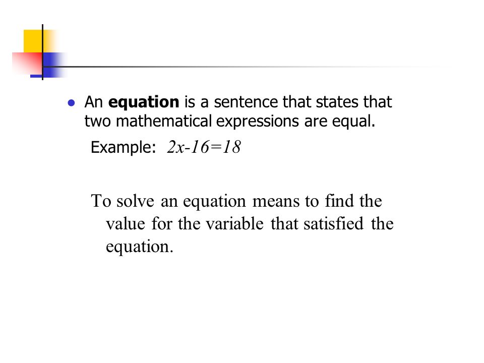 ●A variable is a letter which represents an unknown number.