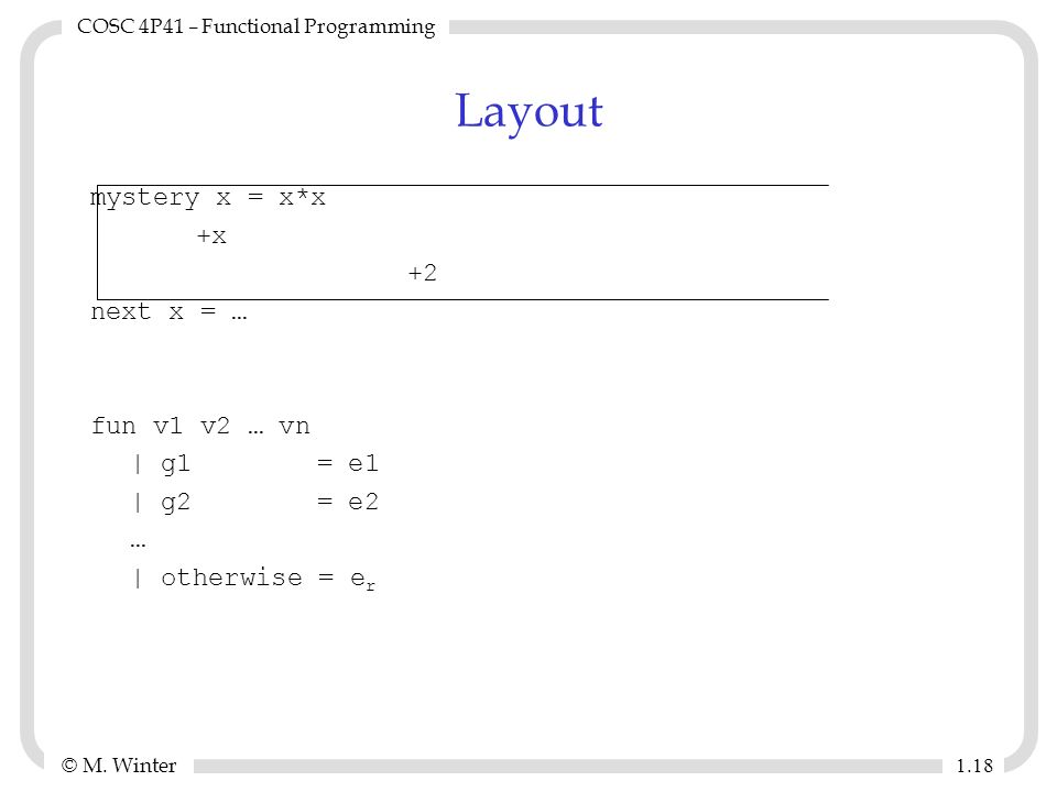 © M. Winter COSC 4P41 – Functional Programming COSC 4P41 Functional ...