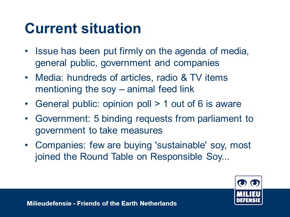 Awareness raising on animal feed and soy in the Netherlands Milieudefensie  - Friends of the Earth Netherlands Awareness raising on animal feed and  soy. - ppt download