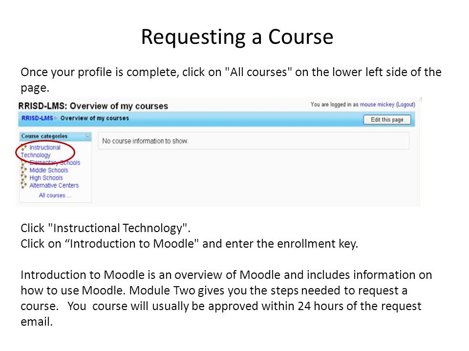Requesting a Course Once your profile is complete, click on All courses on the lower left side of the page.