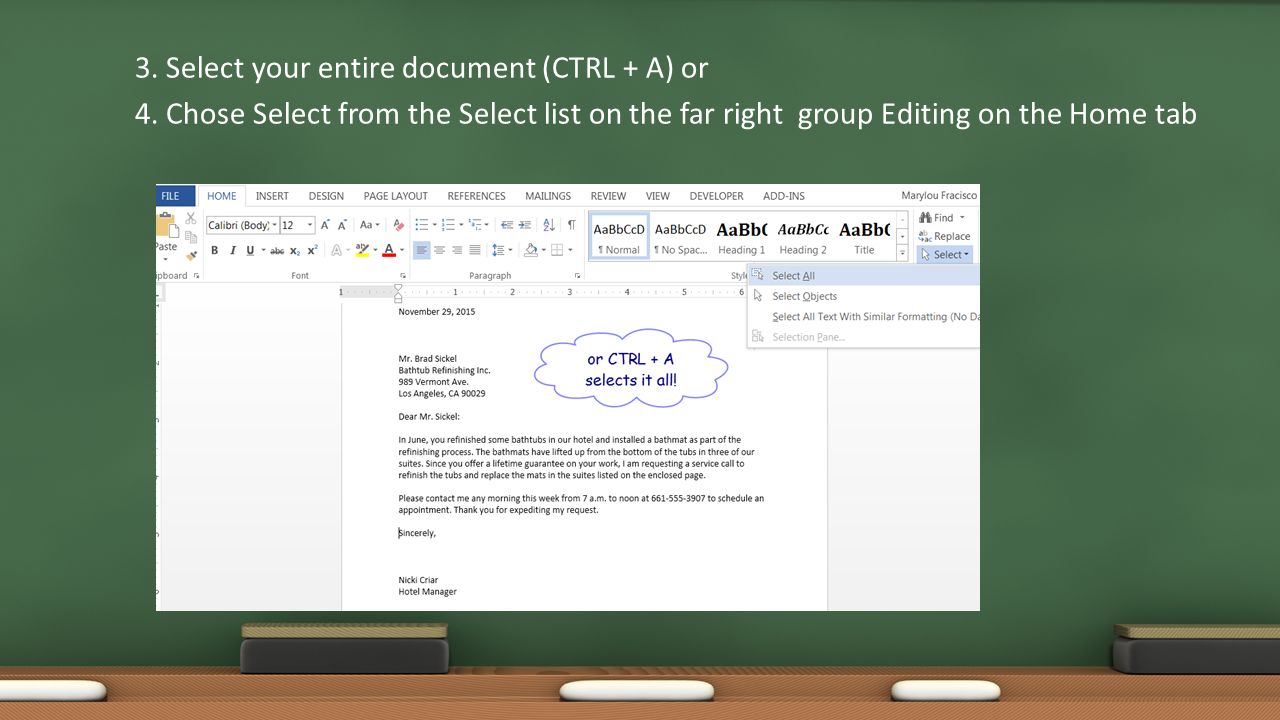 3. Select your entire document (CTRL + A) or 4.