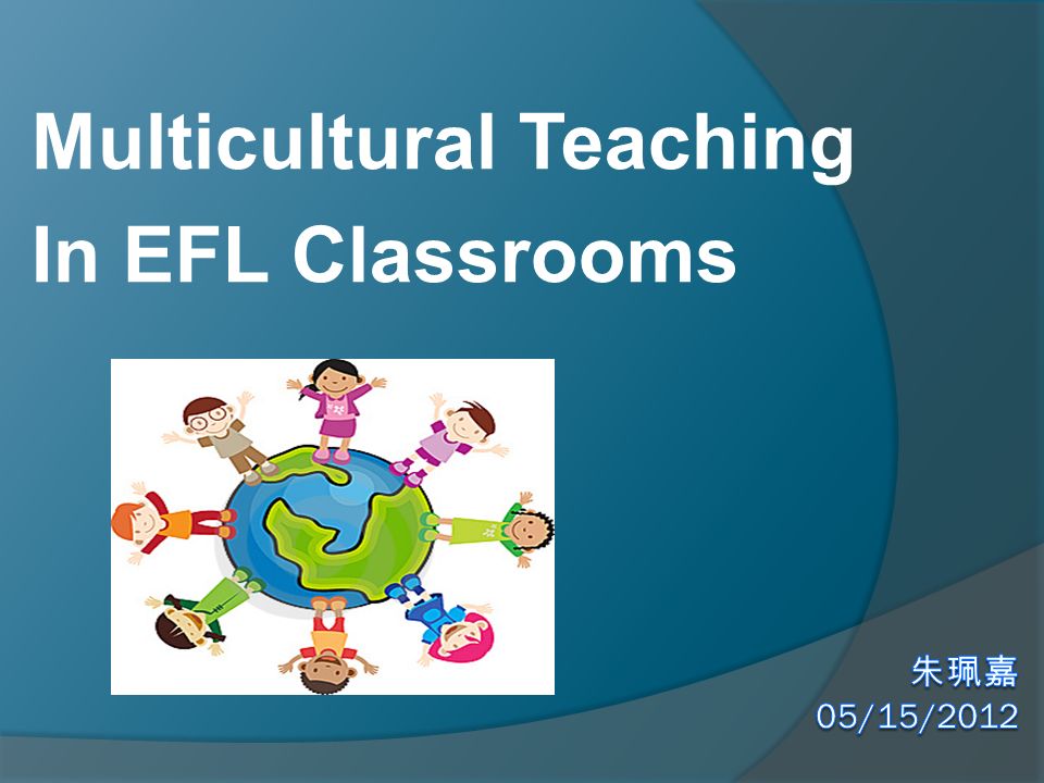 Multicultural Teaching In EFL Classrooms