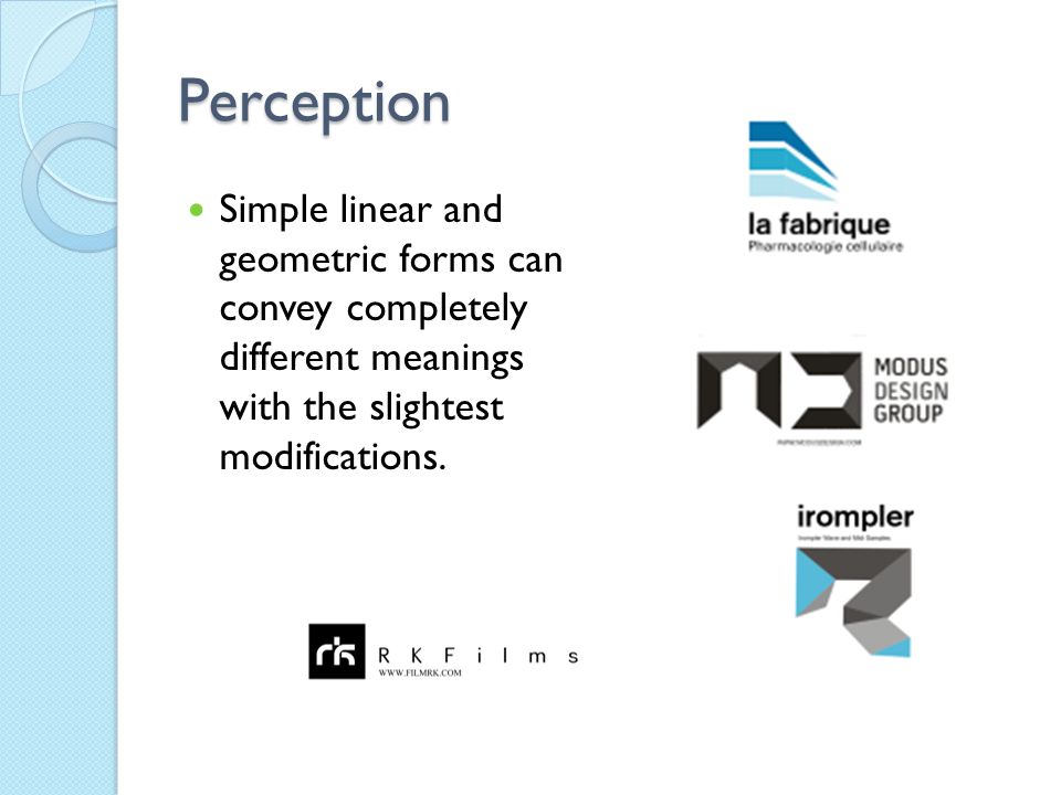 Perception Simple linear and geometric forms can convey completely different meanings with the slightest modifications.
