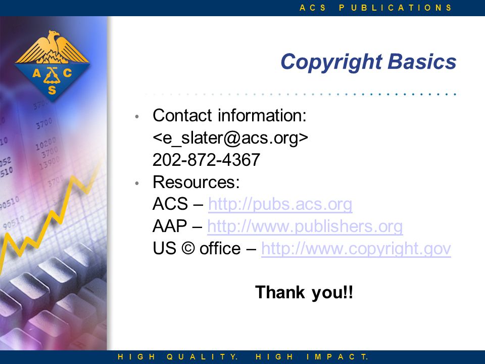 A C S P U B L I C A T I O N S H I G H Q U A L I T Y. H I G H I M P A C T.  Copyright 101 BCCE / August 2, 2006 Teaching Students About Copyright &  Plagiarism. - ppt download