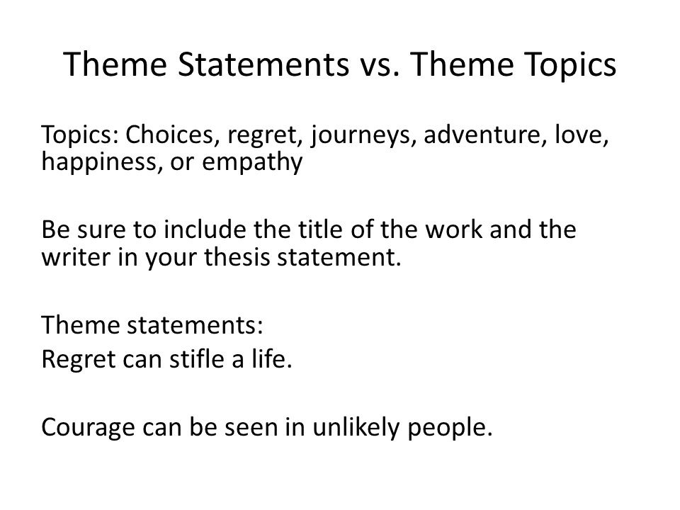 Theme Statements vs.