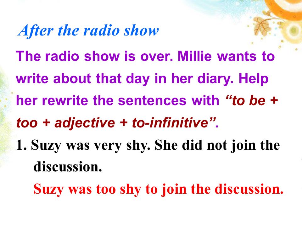 After the radio show The radio show is over. Millie wants to write about that day in her diary.