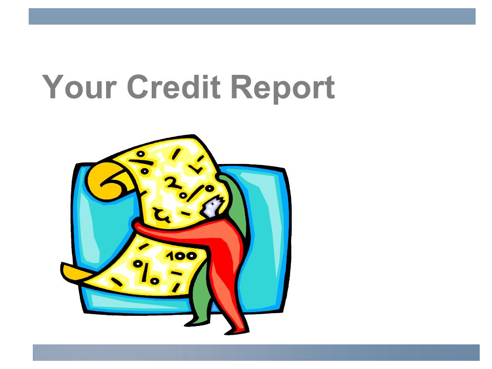 Your Credit Report