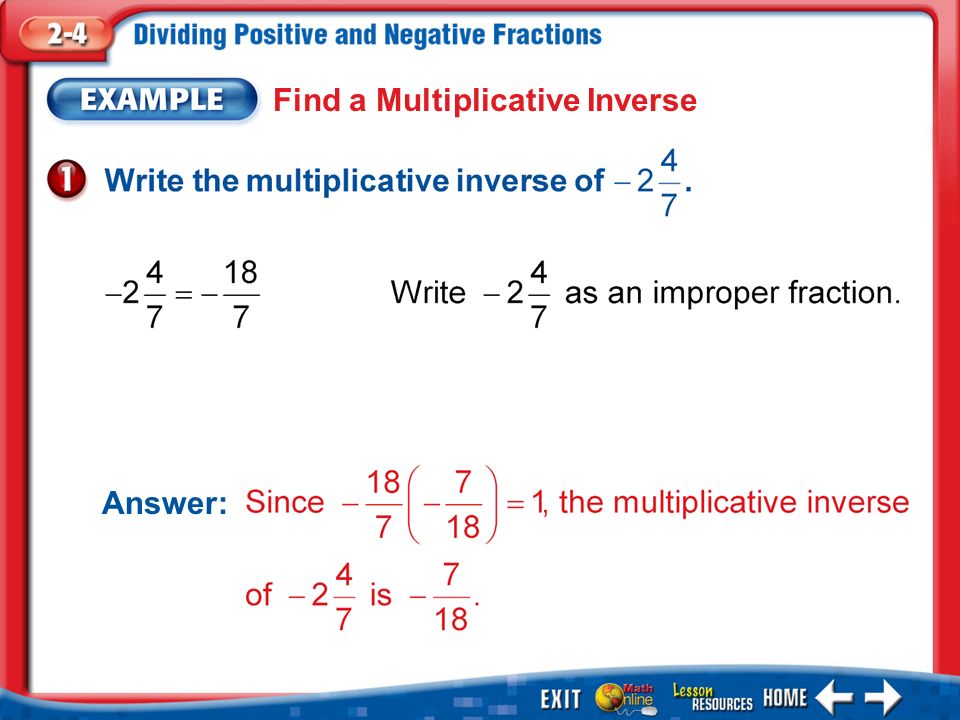 Example 1 Find a Multiplicative Inverse Answer: