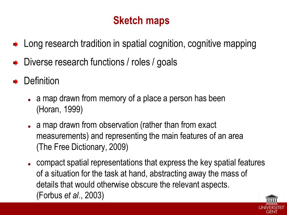 Definition Of Sketch Map Representing Moving Point Objects In Geospatial Sketch Maps 15Th  International Conference Intercarto-Intergis Ghent, 3 July 2009 Matthias  Delafontaine, - Ppt Download