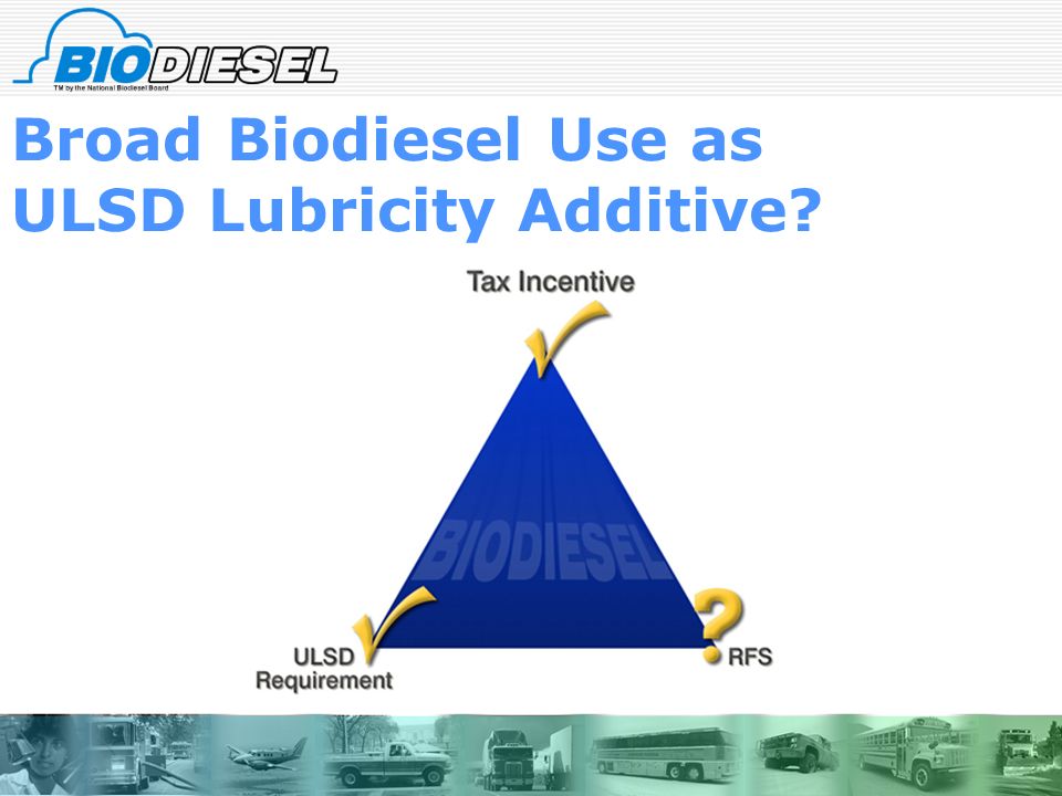 Broad Biodiesel Use as ULSD Lubricity Additive