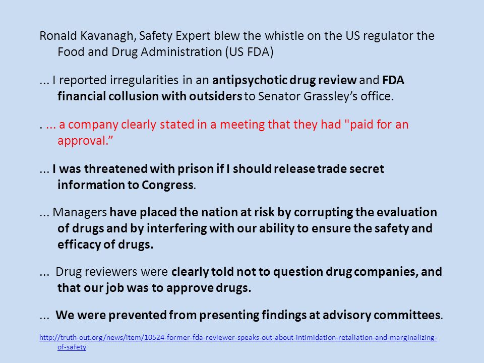 Ronald Kavanagh, Safety Expert blew the whistle on the US regulator the Food and Drug Administration (US FDA)...