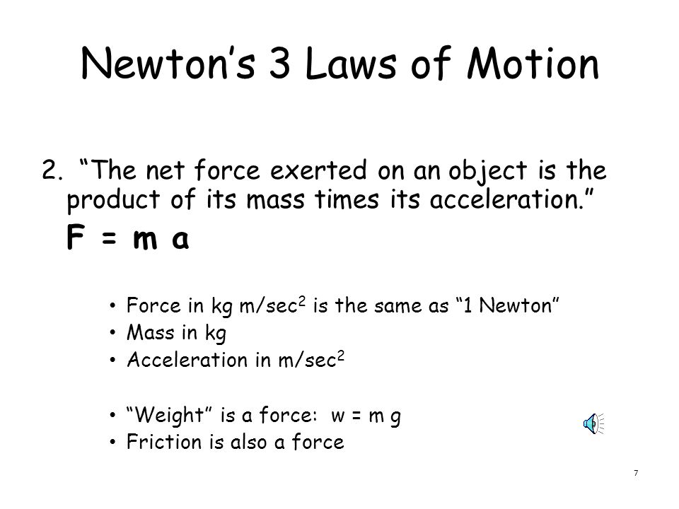 6 Newton’s 3 Laws of Motion 1.
