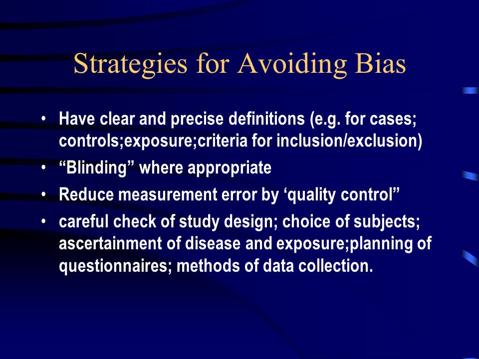 reducing bias and then error in research