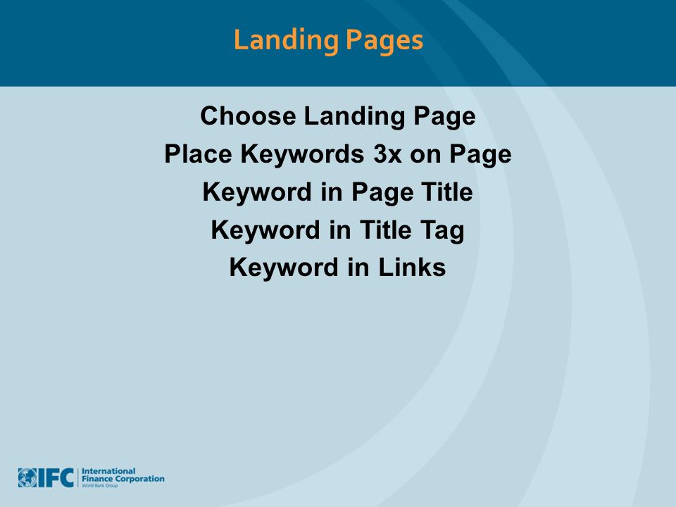 Landing Pages Choose Landing Page Place Keywords 3x on Page Keyword in Page Title Keyword in Title Tag Keyword in Links