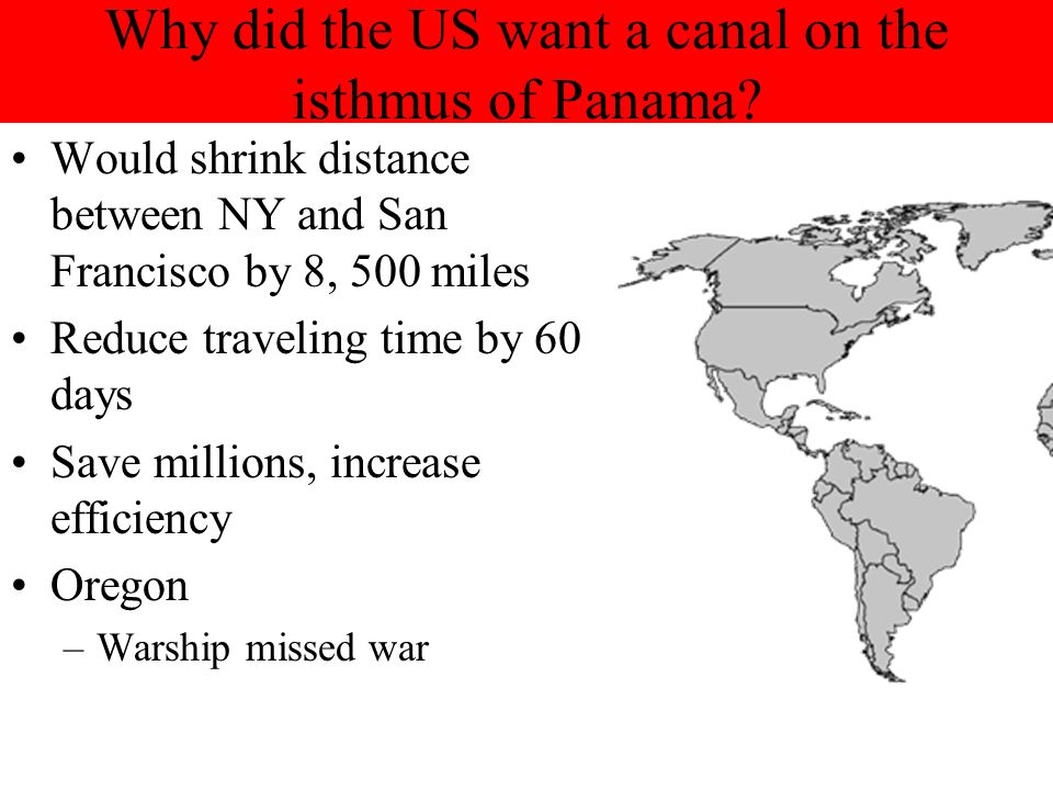 Why did the US want a canal on the isthmus of Panama.