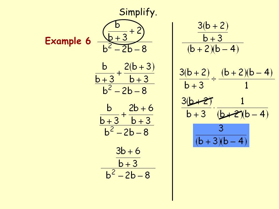 Simplify. Example 6