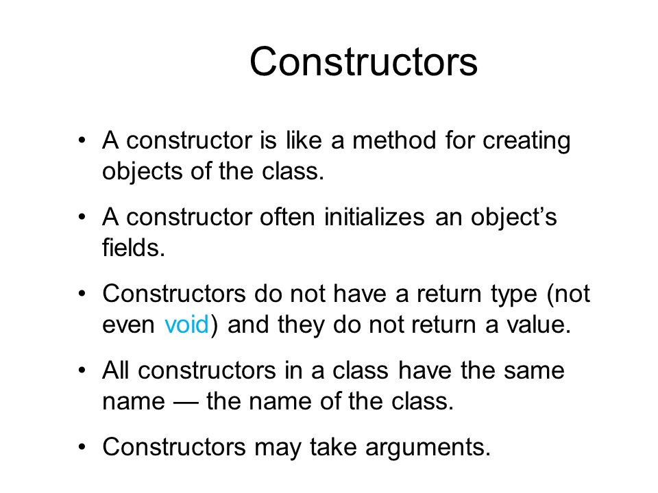 Constructors A constructor is like a method for creating objects of the class.