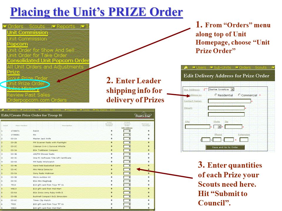 2. Enter Leader shipping info for delivery of Prizes Placing the Unit’s PRIZE Order 1.