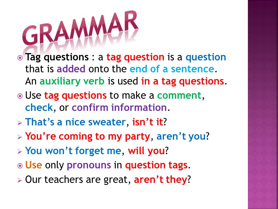 T Questions A Question Is A Question That Is Added Onto The End Of A Sentence An Auxiliary Verb Is Used In A Questions U Use Questions Ppt T Questions A Question Is A Question That Is Added Onto The End Of A Sentence An Auxiliary Verb Is Used In A Questions U Use Questions Ppt