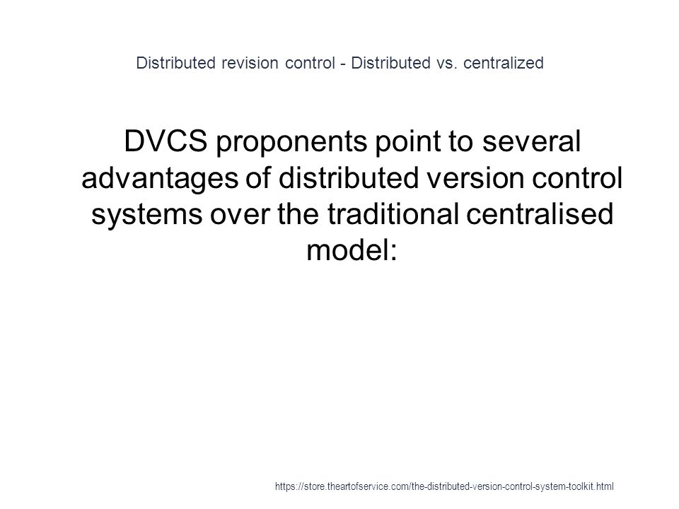 Distributed revision control - Distributed vs.