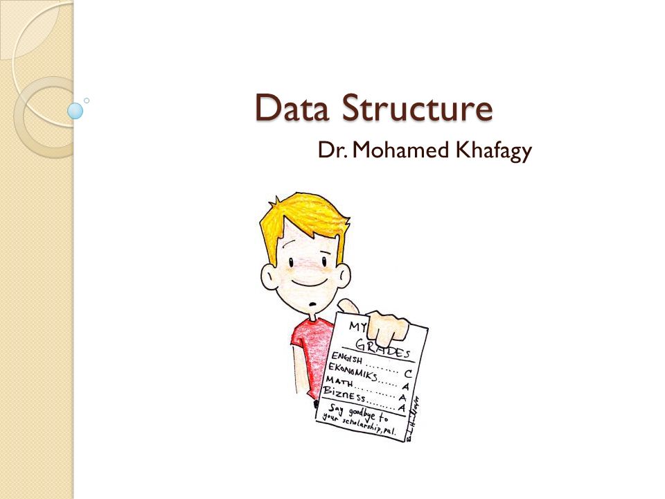 Data Structure Dr. Mohamed Khafagy