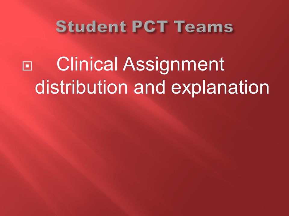  Clinical Assignment distribution and explanation