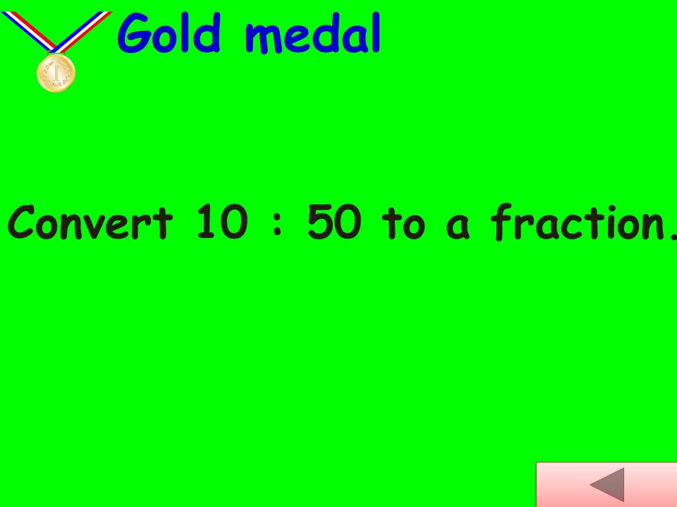 Convert 8 : 3 to a fraction. Silver medal
