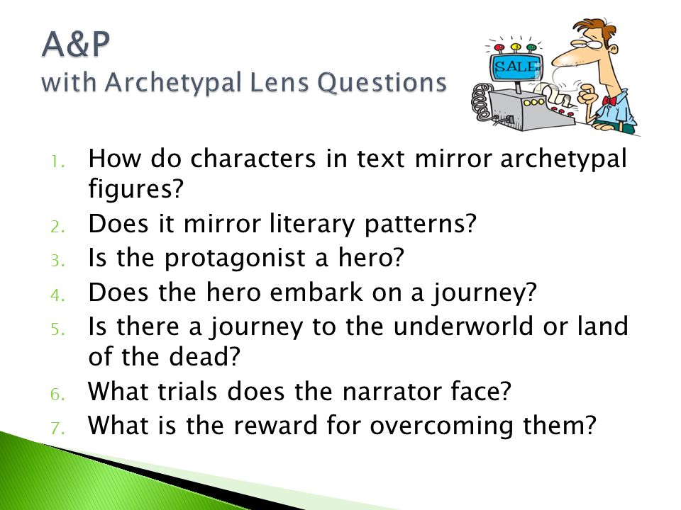 1. How do characters in text mirror archetypal figures.