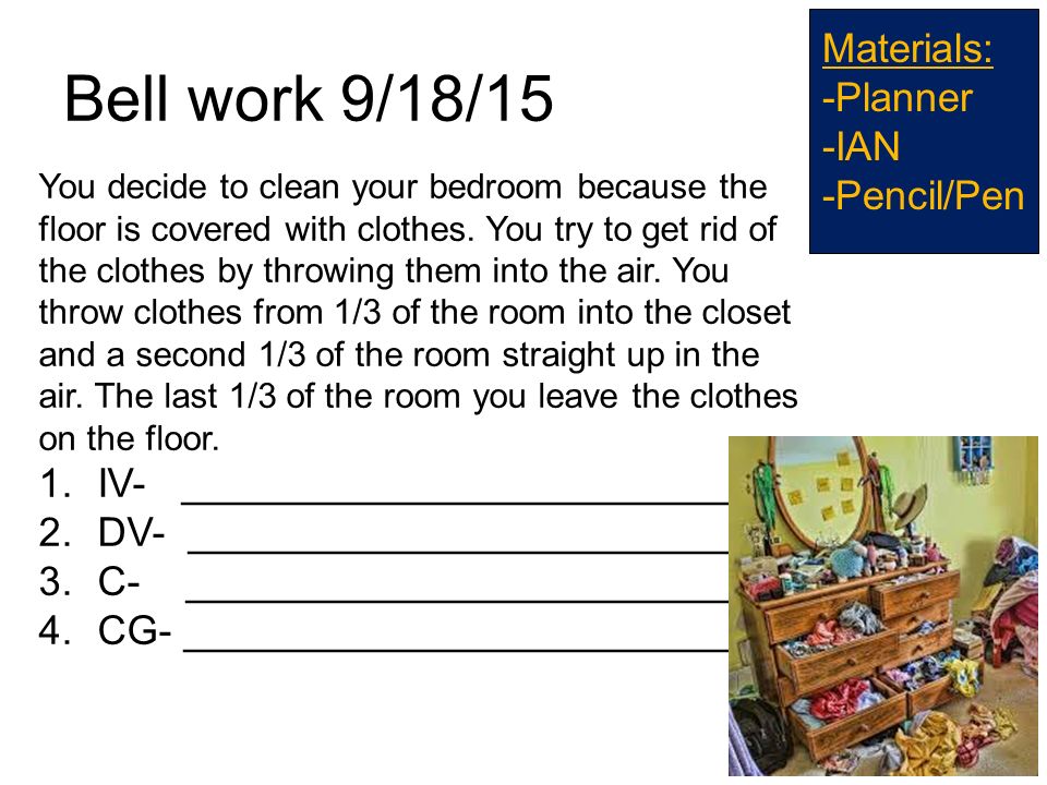 bell work 9/14/15 materials: -planner -ian -pencil/pen 1.what is the