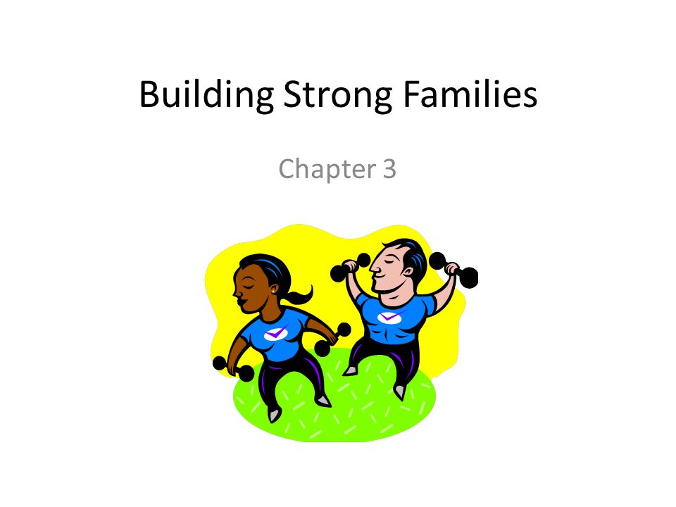 Building Strong Families Chapter 3